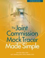 The Joint Commission Mock Tracer Made Simple
