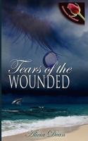 Tears of the Wounded