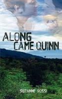 Along Came Quinn