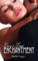 Love's True Enchantment
