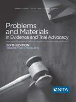 Problems and Materials in Evidence and Trial Advocacy