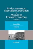 Flinders Aluminum Fabrication Corporation V. Mismo Fire Insurance Company