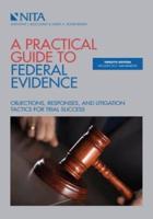 A Practical Guide to Federal Evidence