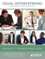 Legal Interviewing Analytics and Exercises. Guardianship Client