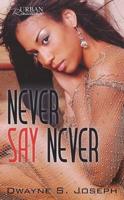 Never Say Never