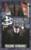 The Baltimore Chronicles Saga