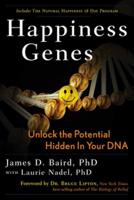 Unlock the Positive Potential Hidden in Your DNA
