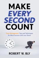 Make Every Second Count