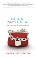 Frugal Isn't Cheap