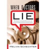 When Doctors Lie