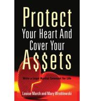 Protect Your Heart and Cover Your Assets