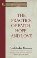 The Practice of Faith, Hope, and Love