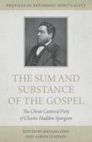 "The Sum and Substance of the Gospel"
