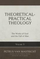 Theoretical-Practical Theology, Volume 3