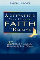 Activating Your Personal Faith to Receive