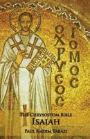 The Chrysostom Bible - Isaiah: A Commentary