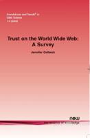 Trust on the World Wide Web: A Survey