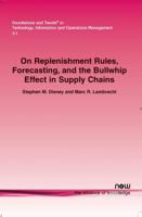 On Replenishment Rules, Forecasting and the Bullwhip Effect in Supply Chains