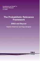 The Probabilistic Relevance Framework