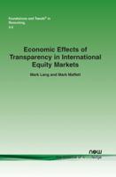 Economic Effects of Transparency in International Equity Markets: A Review and Suggestions for Future Research