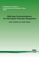 Multi-way Communications: An Information Theoretic Perspective