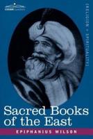 Sacred Books of the East: Comprising Vedic Hymns, Zend-Avesta, Dhamapada, Upanishads, the Koran, and the Life of Buddha