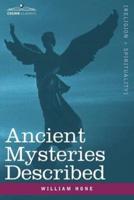 Ancient Mysteries Described