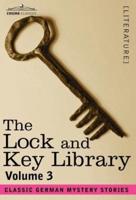 The Lock and Key Library: Classic German Mystery Stories Volume 3