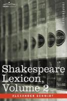 Shakespeare Lexicon, Vol. 2