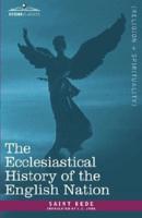 The Ecclesiastical History of the English Nation