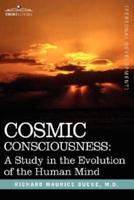 Cosmic Consciousness: A Study in the Evolution of the Human Mind