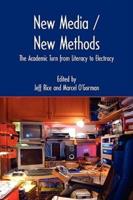 New Media / New Methods: The Academic Turn from Literacy to Electracy