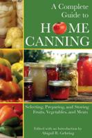 A Complete Guide to Home Canning