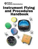 Instrument Flying and Procedures Handbook