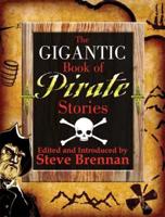 The Gigantic Book of Pirate Stories