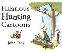 Hilarious Hunting Cartoons