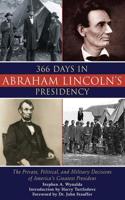 366 Days in the Life of Abraham Lincoln