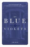 My Blue Violets