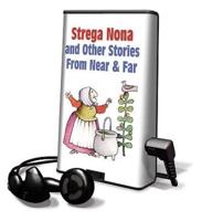 Strega Nona and Other Stories from Near & Far