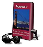 Frommer's the Best of San Francisco Tour and Waterfront Walking Tour