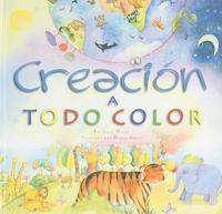 Creacion a todo color/ Colorful Creation