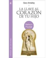 La Llave Al Corazon De Tu Hijo