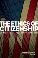 The Ethics of Citizenship