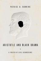 Aristotle and Black Drama