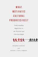 What Motivates Cultural Progressives?