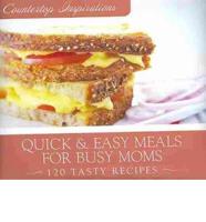 Quick & Easy Meals for Busy Moms