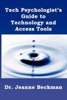 Tech Psychologist's Guide to Technology and Access Tools