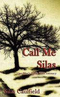 Call Me Silas
