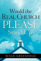Would the Real Church PLEASE Stand Up!