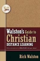 Walston's Guide to Christian Distance Learning